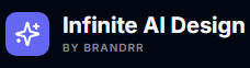 InfiniteAIDesign by Brandrr